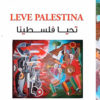 “Leve Palestina” : Un Cri Poétique en Solidarité avec la Palestine